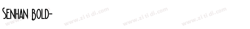 Senhan Bold字体转换